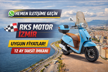RKS Motor İzmir: Güçlü Performans, Ekonomik Sürüş ve Kaçırılmayacak Kampanyalar